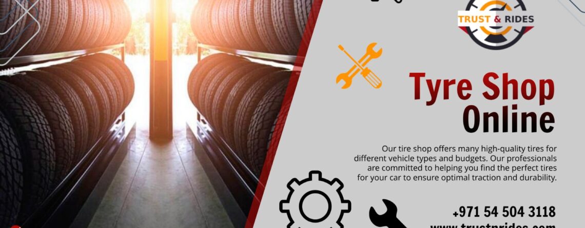 tyre shop near me, tire shop near me, tyreshop online,